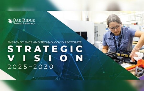Oak Ridge National Lab Outlines Vision for U.S. Energy Future: Emphasis on Security and Innovation