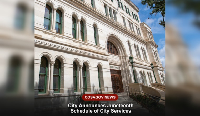 San Antonio Announces City Service Schedules for Juneteenth Holiday