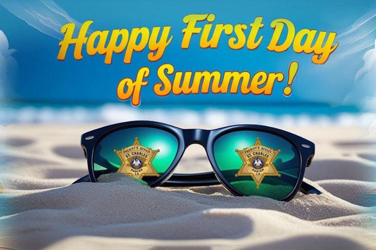 St. Charles Parish Sheriff's Office Issues Summer Safety Reminder as Hurricane Season Begins