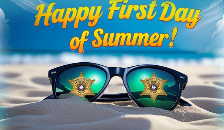 St. Charles Parish Sheriff's Office Issues Summer Safety Reminder as Hurricane Season Begins