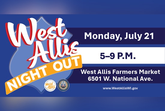 West Allis Welcomes Return of Family-Friendly 'Night Out' at Farmers Market and Block Parties