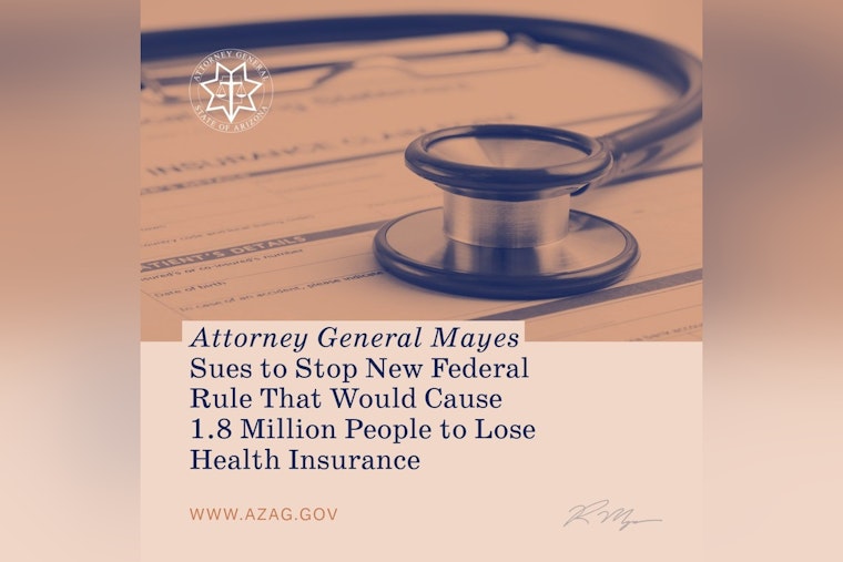 Arizona Joins Multi-State Coalition to Challenge Federal Health Insurance Rule Changes