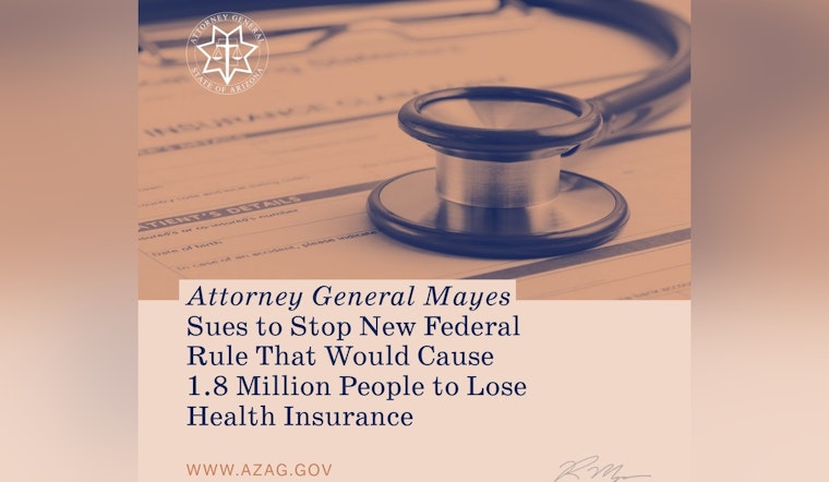 Arizona Joins Multi-State Coalition to Challenge Federal Health Insurance Rule Changes