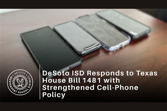 DeSoto ISD Implements New Policy: Personal Electronic Devices Off During School Hours