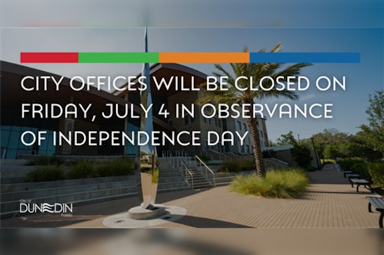 Dunedin City Offices to Close for July 4th Festivities, Trash Collection Schedule Adjusted