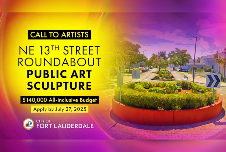 Fort Lauderdale Seeks Visionary Sculptor to Transform NE 13th Street Roundabout into Cultural Landmark