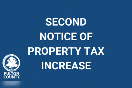 Fulton County Officials Propose 12.49% Property Tax Increase, Public Hearings Slated for Resident Feedback