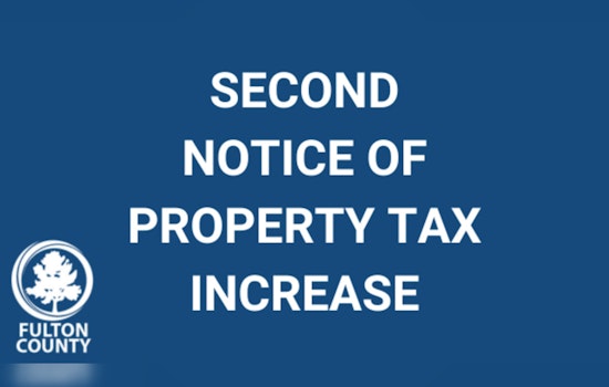 Fulton County Officials Propose 12.49% Property Tax Increase, Public Hearings Slated for Resident Feedback