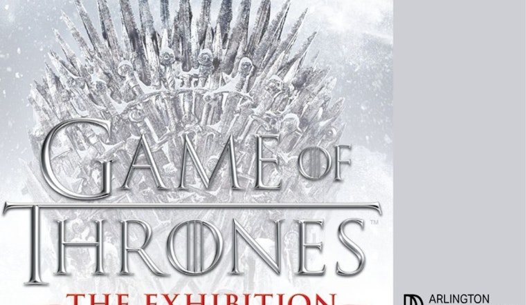 "Game of Thrones™: The Exhibition" Coming to Arlington, Promises Immersive Westeros Experience Starting October 2025
