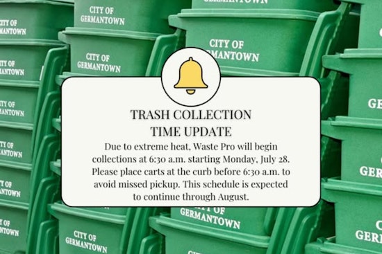 Germantown Waste Pro Adjusts Collection Times to Beat the Heat: Residents Advised to Set Out Trash Early