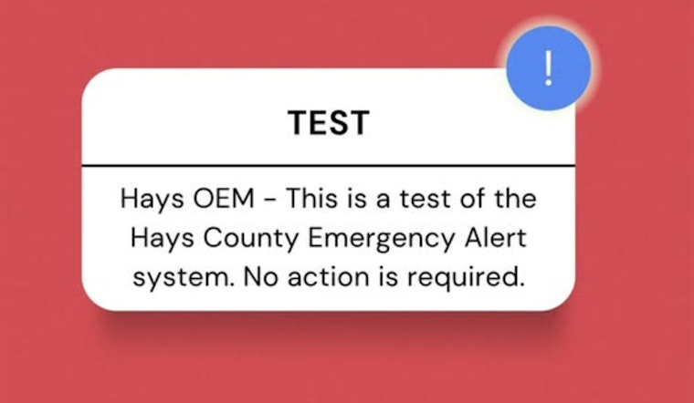 Hays County to Conduct Comprehensive Test of Emergency Alert Systems on August 4