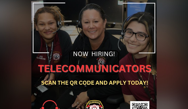 Hillsborough County Fire Rescue Seeks New 911 Telecommunicators, No Experience Required - Apply by August 11th