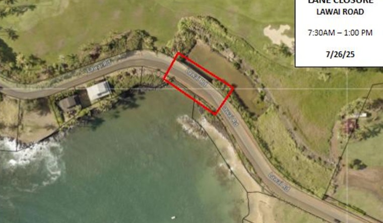 Kōloa Travel Advisory with Scheduled Lane Closures on Lāwa‘i Road for Emergency Repairs on July 26