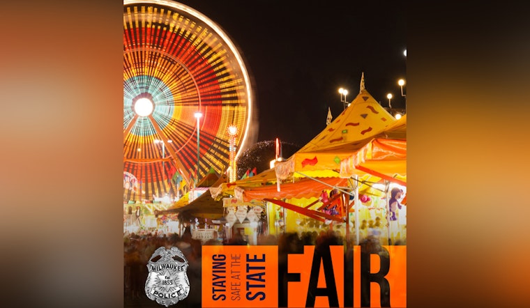 Milwaukee Police Share Safety Tips for an Enjoyable Wisconsin State Fair Experience