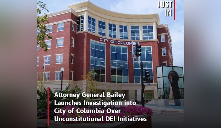 Missouri Attorney General Investigates Columbia's DEI Initiatives for Legal Compliance and Transparency