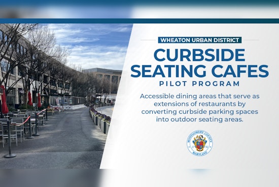 Montgomery County Launches "Curbside Seating Cafes" Pilot to Boost Wheaton's Outdoor Dining Scene