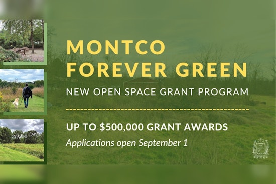 Montgomery County Launches Montco Forever Green Grant to Boost Open Space Preservation