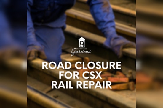 Northlake Boulevard at Beeline Highway Set for 8-Day Closure due to Rail Safety Upgrades in Palm Beach Gardens