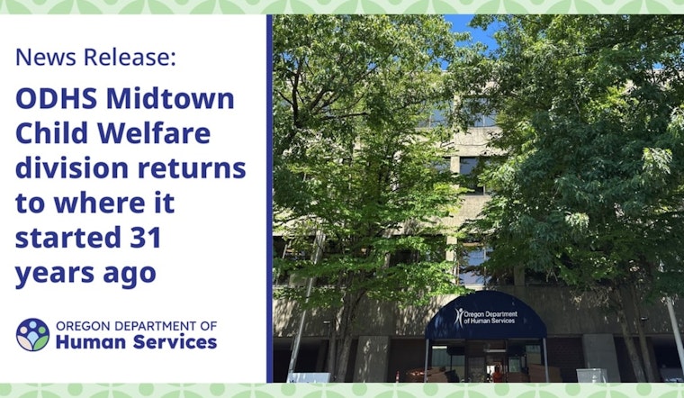 Oregon DHS Child Welfare Division Celebrates Return to Historic Lloyd District Location After 31 Years