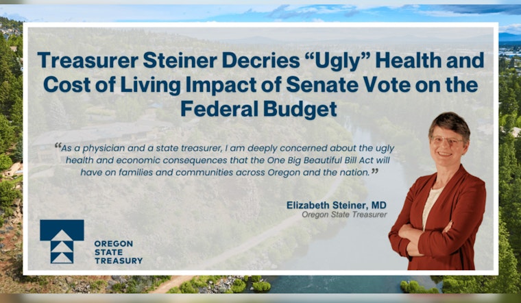 Oregon Treasurer Steiner Slams 'Ugly' Impact of 'One Big Beautiful Bill Act' Citing Dire Health and Economic Fallout