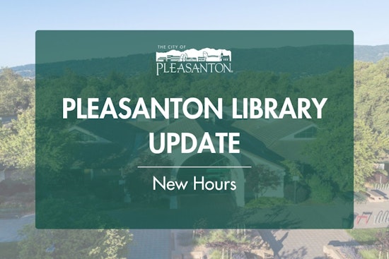 Pleasanton Library Reduces Operating Hours Amid Fiscal Challenges as New Borrowing Policies Announced