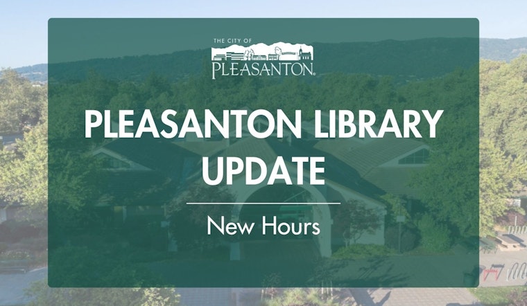 Pleasanton Library Reduces Operating Hours Amid Fiscal Challenges as New Borrowing Policies Announced