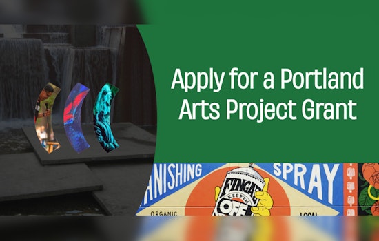 Portland Artists and Organizations Invited to Apply for Share of $1.2M in Arts Project Grants by September 24
