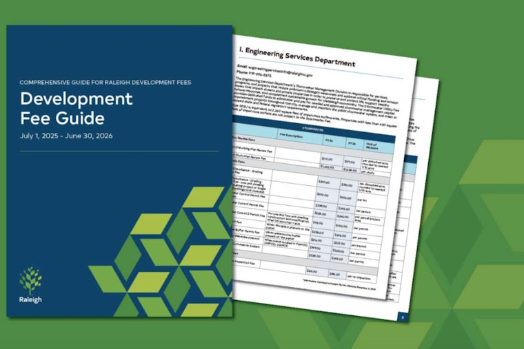Raleigh's Updated Development Fee Guide for FY26 Now Available Online as Changes Take Effect Today