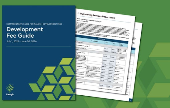 Raleigh's Updated Development Fee Guide for FY26 Now Available Online as Changes Take Effect Today