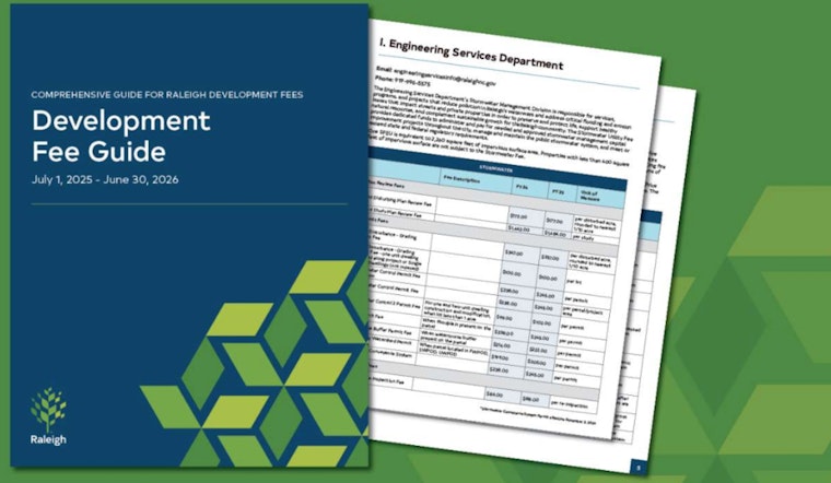 Raleigh's Updated Development Fee Guide for FY26 Now Available Online as Changes Take Effect Today