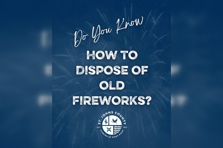 St. Johns County Officials Urge Safe Disposal of Fireworks to Protect Community and Waste Workers