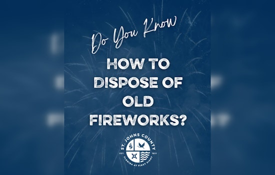 St. Johns County Officials Urge Safe Disposal of Fireworks to Protect Community and Waste Workers