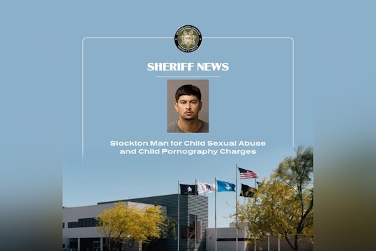 Stockton Man Arrested for Child Sexual Abuse and Child Pornography in Stanislaus County