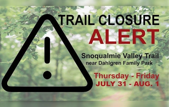 Temporary Closure of Snoqualmie Valley Trail Section Due to Utility Work Near North Bend