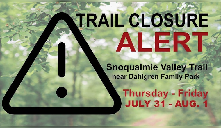 Temporary Closure of Snoqualmie Valley Trail Section Due to Utility Work Near North Bend