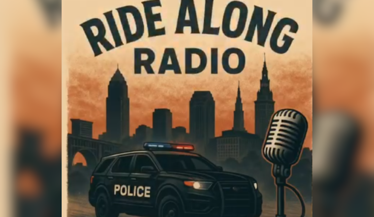VIDEO: Cleveland Police Launches "Ride Along Radio" Podcast to Enhance Transparency and Community Relations