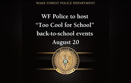 Wake Forest Police Host "Too Cool for School" Events to Build Community Bonds and Gift School Supplies
