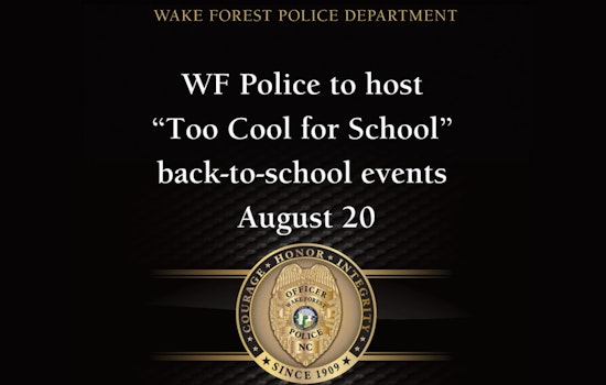 Wake Forest Police to Host 'Too Cool for School' Back-to-School Bash with Free Supplies and Community Engagement