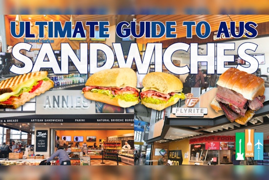 Austin-Bergstrom International Airport Satisfies Travelers with Diverse Sandwich Options