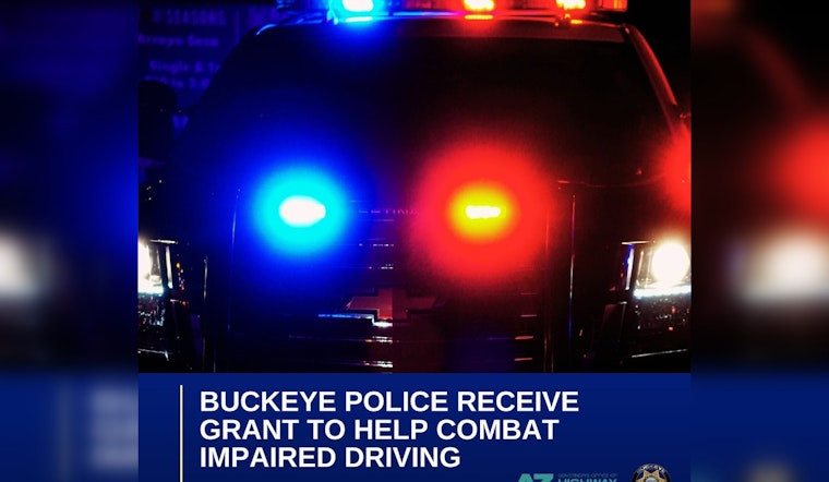 Buckeye Police Department Secures $20K Grant to Boost DUI Enforcement Efforts