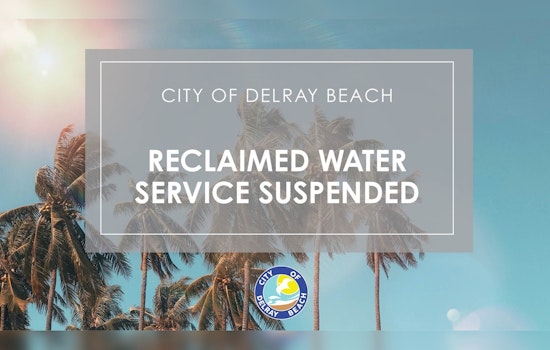 Delray Beach Announces Temporary Reclaimed Water Shut-off for Infrastructure Upgrades on Seabreeze Ave and Nearby Streets