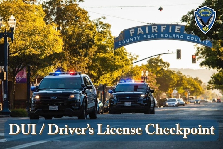 Fairfield Police to Deploy DUI Checkpoint on North Texas Street to Curb Impaired Driving