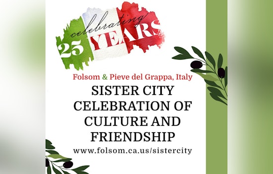 Folsom Celebrates 25 Years of Sister City Bond with Pieve del Grappa as September Brings Italian Flair and Cultural Exchange
