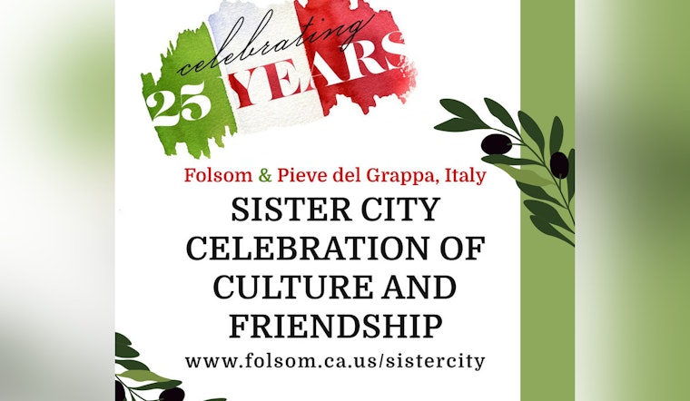 Folsom Celebrates 25 Years of Sister City Bond with Pieve del Grappa as September Brings Italian Flair and Cultural Exchange