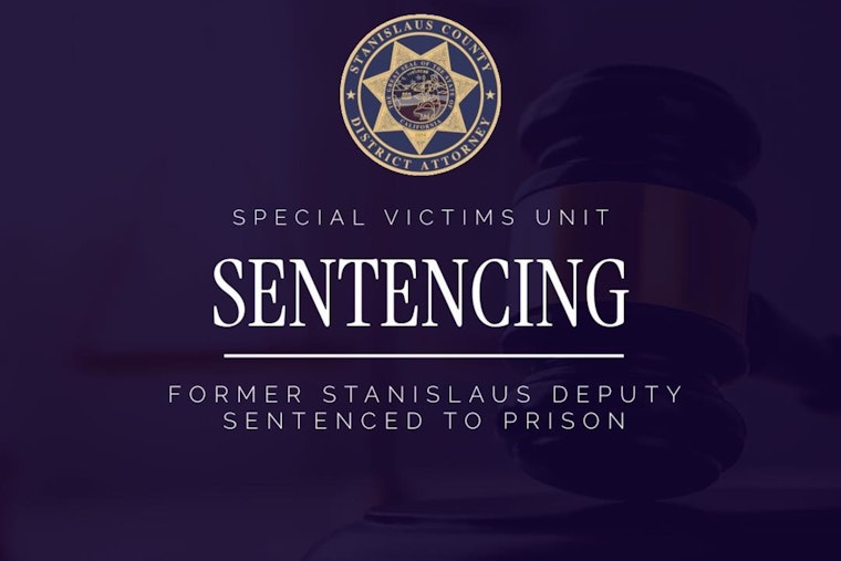Former Stanislaus County Deputy Sentenced to Nine Years for Sexual Abuse of Daughter