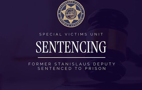 Former Stanislaus County Deputy Sentenced to Nine Years for Sexual Abuse of Daughter