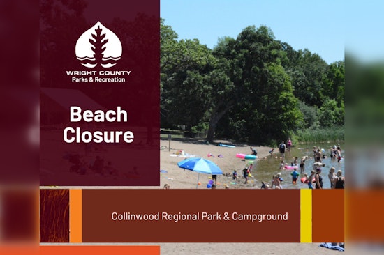 High Bacteria Levels Prompt Temporary Beach Closure at Collinwood Regional Park & Campground in Wright County