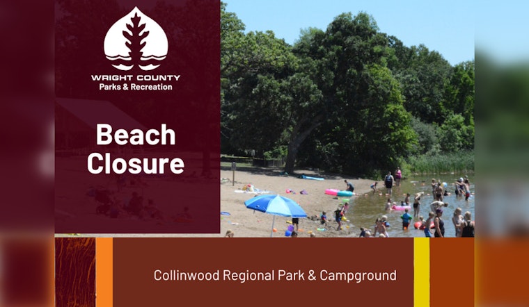 High Bacteria Levels Prompt Temporary Beach Closure at Collinwood Regional Park & Campground in Wright County