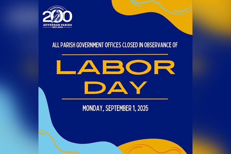 Jefferson Parish Announces Government Closures and Service Adjustments for Labor Day