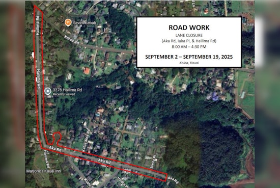 Koloa Roadwork Alert, Lane Closures and Delays on Hailima Road, Iuka Place, and Aka Road from Sept 2-19